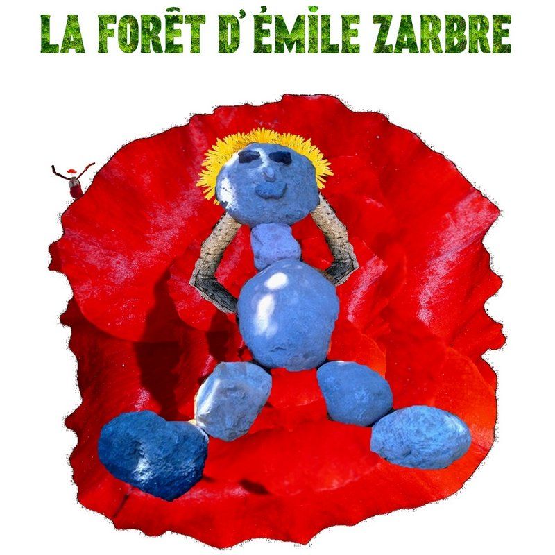 La Forêt d'Emile Zarbre - Zyvasouvent
